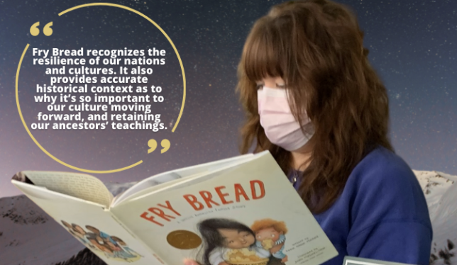 sam stockley reads fry bread against a night sky, with the quote "Fry Bread recognizes the resilience of our nations and cultures. It also provides accurate historical context as to why it’s so important to our culture moving forward, and retaining our ancestors’ teachings."